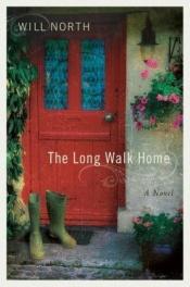 book cover of The long walk home by Will North