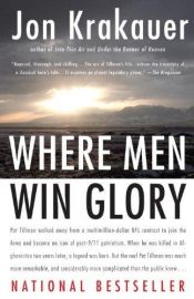 book cover of Where Men Win Glory by Jon Krakauer|Michael Bayer