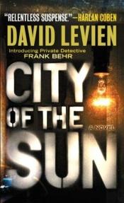 book cover of City of the Sun by David Levien [director]