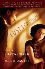 book cover of Lust, Caution by Eileen Chang