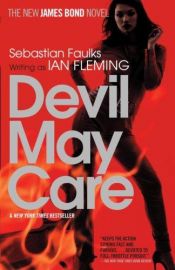 book cover of Devil May Care by Sebastian Faulks