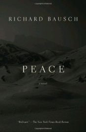 book cover of Peace by Richard Bausch