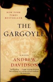 book cover of The Gargoyle by Andrew Davidson