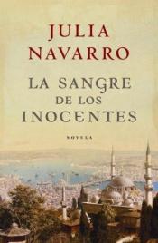 book cover of La Sangre de los Inocentes by Julia Navarro