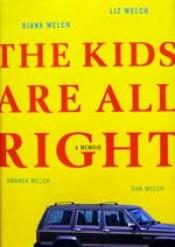book cover of The kids are all right : a memoir by Diana Welch