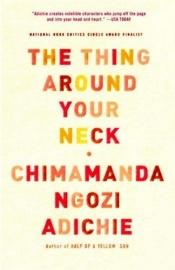 book cover of Het ding om je hals by Chimamanda Ngozi Adichie