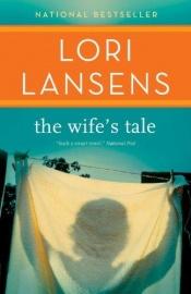 book cover of The Wife's Tale (Platinum Fiction Series) by Lori Lansens