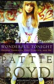 book cover of Wonderful tonight : George Harrison, Eric Clapton, and me by Pattie Boyd