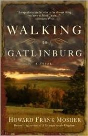 book cover of Walking to Gatlinburg by Howard Frank Mosher