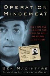 book cover of Operation Mincemeat: The True Spy Story that Changed the Course of World War II by Ben Macintyre