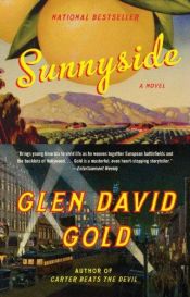 book cover of Sunnyside by Glen David Gold
