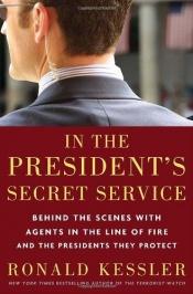 book cover of In the President's Secret Service by Ronald Kessler