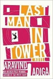 book cover of Last Man in Tower by Aravind Adiga