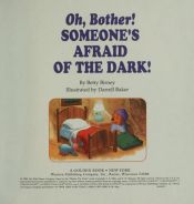 book cover of Oh, Bother! Someone's Afraid of the Dark (Disney's Winnie the Pooh Helping Hands Book) by Betty G. Birney