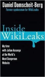 book cover of Inside WikiLeaks: My Time with Julian Assange at the World's Most Dangerous Website by Daniel Domscheit-Berg|Tina Klopp