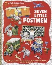book cover of Seven Little Postmen (Little Golden Book Classic) by Golden Books
