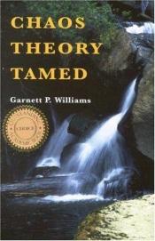 book cover of Chaos theory tamed by Garnett P. Williams