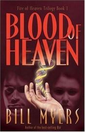 book cover of Blood of Heaven by Bill Myers