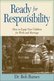 book cover of Ready for Responsibility by Robert G. Barnes