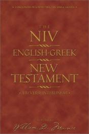 book cover of The NIV English-Greek New Testament : a reverse interlinear by William D. Mounce
