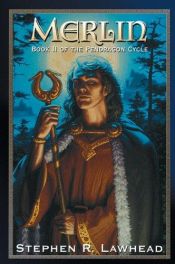 book cover of Merlin (The Pendragon Cycle, Book 2) by Stephen R. Lawhead