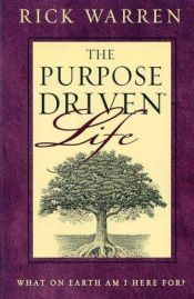 book cover of The Purpose Driven Life by Rick Warren