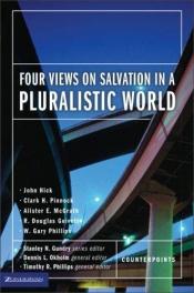 book cover of Four Views on Salvation in a Pluralistic World by Alister McGrath