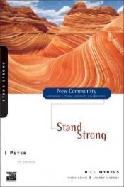 book cover of Stand Strong: 1 Peter by Bill Hybels
