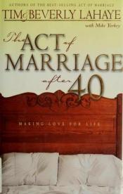 book cover of Act of Marriage After 40, The by Tim LaHaye