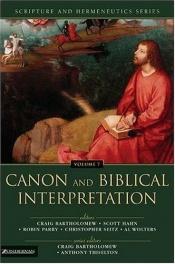 book cover of Canon And Biblical Interpretation (Scripture and Hermeneutics Series, V. 7) by Scott Hahn