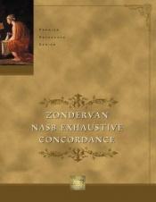 book cover of Zondervan NASB Exhaustive Concordance by Zondervan Publishing