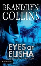 book cover of Eyes of Elisha (Chelsea Adams Series) Book 1 by Brandilyn Collins