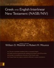 book cover of The Zondervan Greek and English Interlinear New Testament (NASB by William D. Mounce
