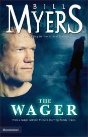 book cover of The wager by Bill Myers