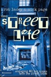 book cover of Street Life: Engaging 40 Big Issues with the Street Bible by Rob Lacey