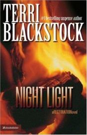book cover of Restoration: Night Light #2 by Terri Blackstock