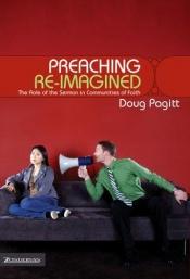book cover of Preaching Re-Imagined by Doug Pagitt