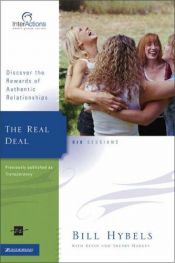 book cover of The Real Deal: Discover the Rewards of Authentic Relationships (Interactions) by Bill Hybels
