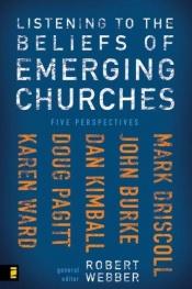 book cover of Listening to the Beliefs of Emerging Churches by Mark Driscoll