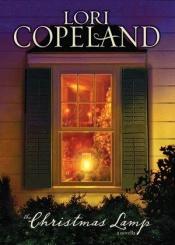 book cover of The Christmas Lamp: A Novella by Lori Copeland