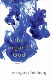 book cover of The Organic God (DVD Kit) by Margaret Feinberg