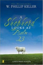 book cover of A shepherd looks at Psalm 23 by W. Phillip Keller