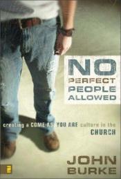 book cover of No Perfect People Allowed by John Burke