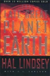 book cover of The Late Great Planet Earth (192 pages) by ハル・リンゼイ