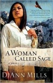 book cover of A Woman Called Sage by DiAnn Mills