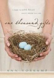 book cover of One Thousand Gifts by Ann Voskamp