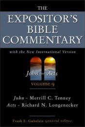 book cover of EBC:John and Acts, vol. 9 (Expositor's Bible Commentary) by Frank E. Gaebelein
