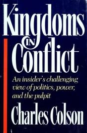 book cover of Kingdoms in Conflict by Charles Colson