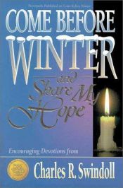 book cover of Come Before Winter and Share My Hope **ISBN: 9780842304771** by Charles R. Swindoll