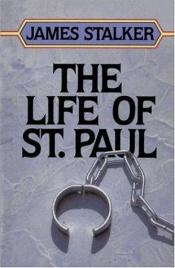 book cover of Stalker's Life of Paul by James Stalker